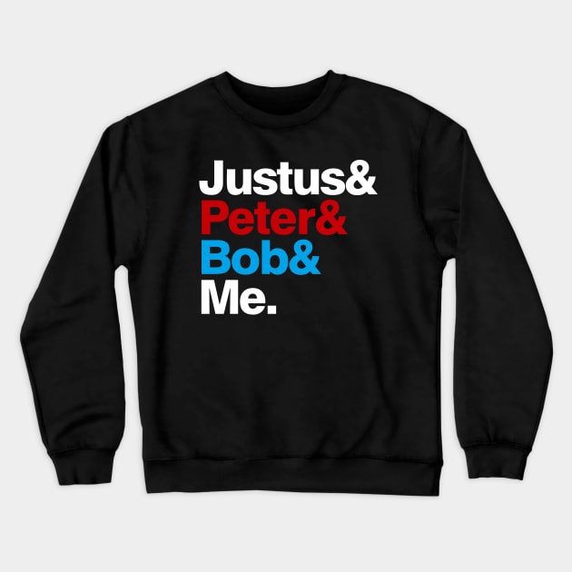 Justus & Peter & Bob & Me Crewneck Sweatshirt by BedRockDesign